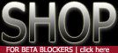 Click here to Shop for Beta Blockers Click here to Shop for Beta Blockers